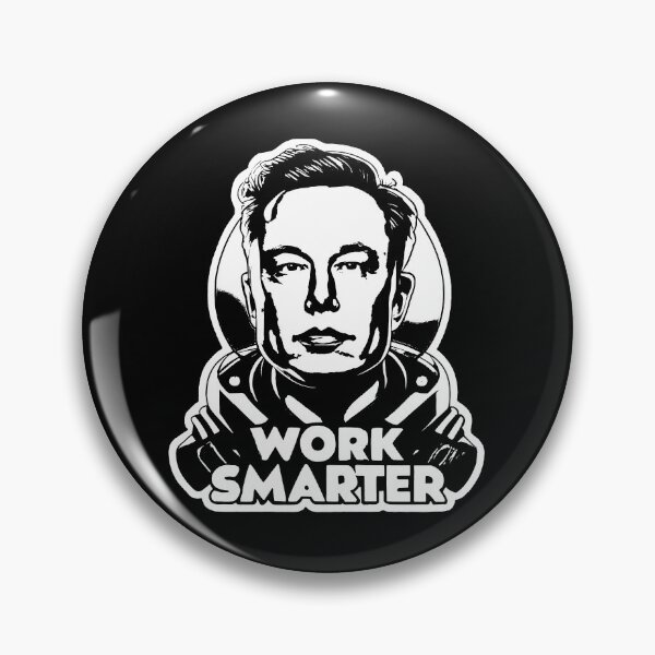 Item preview, Elon Musk - Work Smarter designed and sold by plushism.