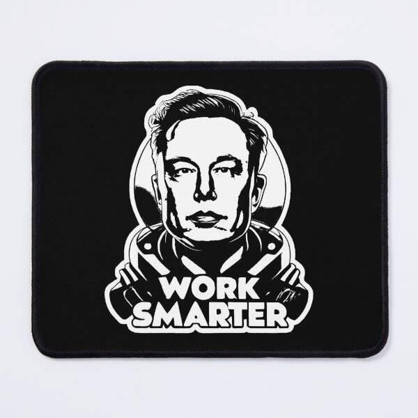 Item preview, Elon Musk - Work Smarter designed and sold by plushism.