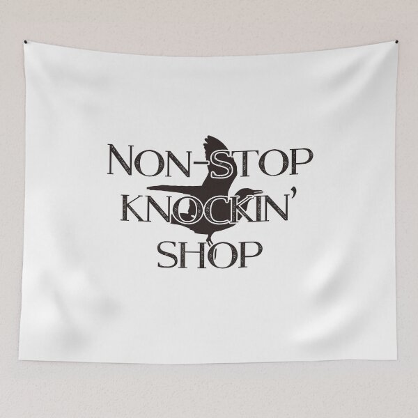 Item preview, Non-stop knockin' shop designed and sold by ramsaybaggins.