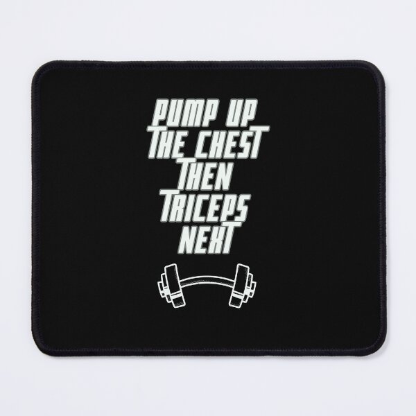 Item preview, Pump up the chest then triceps next designed and sold by VasiljevichShop.