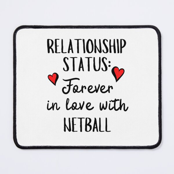 Item preview, Relationship status: Forever in love with netball  designed and sold by TheGreenGoat.