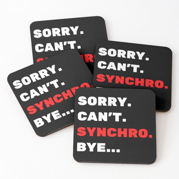 Item preview, Sorry. Can't. Synchro. Bye. designed and sold by TheGreenGoat.