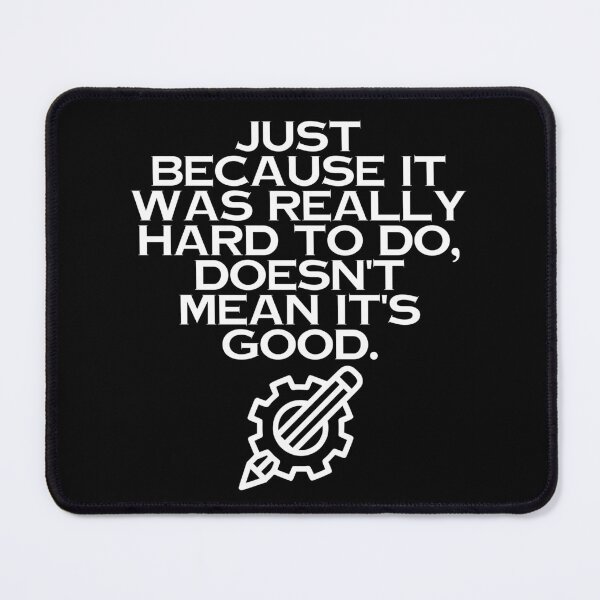 Item preview, Just Because it Was Hard designed and sold by ToyoTees.