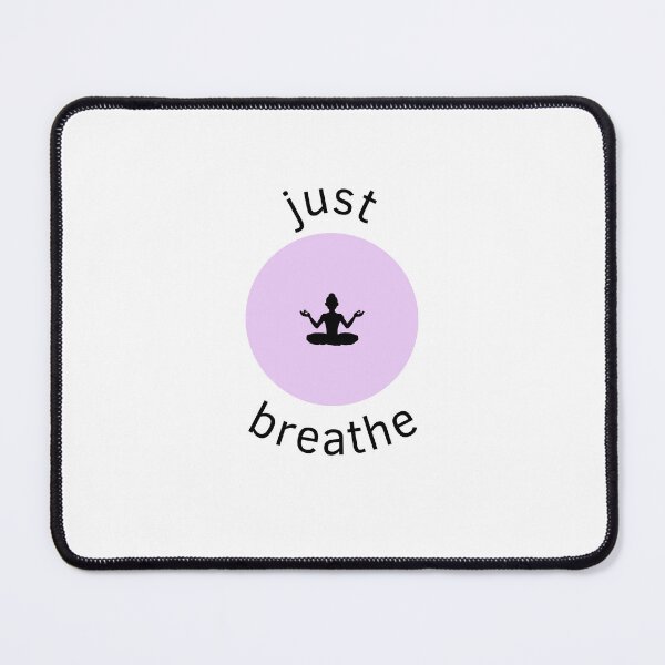 Item preview, Just Breathe designed and sold by GbzDigital.