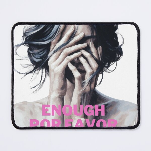 Item preview, Enough- Por Favor - designed and sold by BlueGlam.