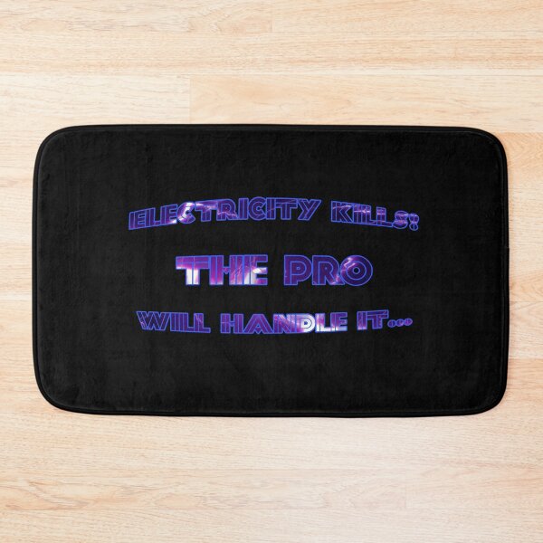 Item preview, Electricity Kills, The Pro will handle it. designed and sold by ExtraEm.