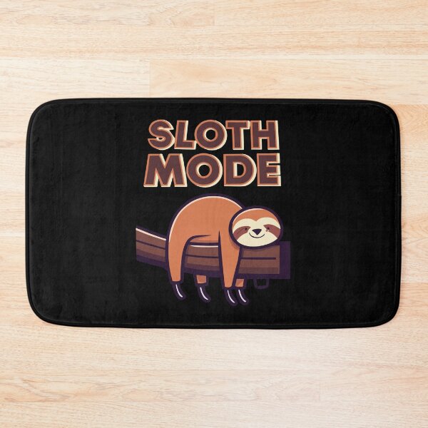 Item preview, Sloth Mode Relax and Unwind designed and sold by D3monic.