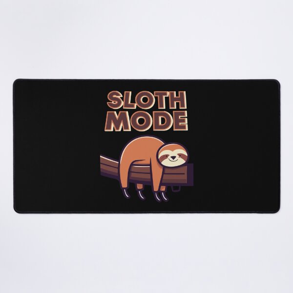 Item preview, Sloth Mode Relax and Unwind designed and sold by D3monic.