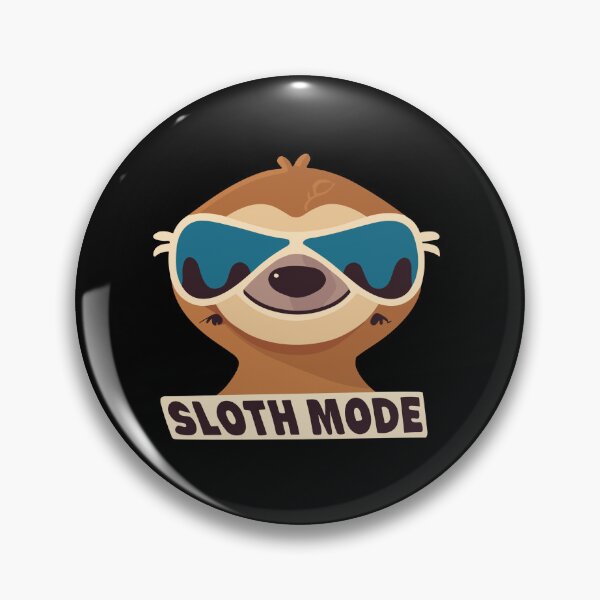 Item preview, Sloth Mode: Activated Relax designed and sold by D3monic.