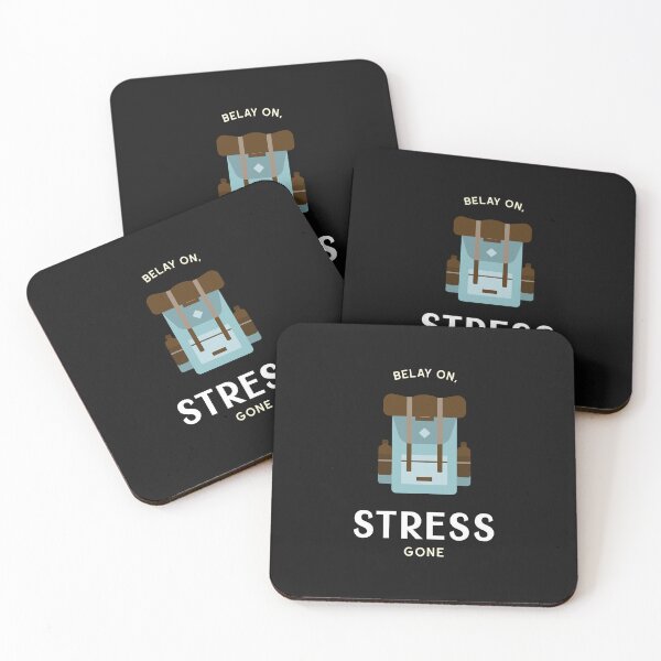 Item preview, Belay On, Stress Gone designed and sold by ArtFlow1.