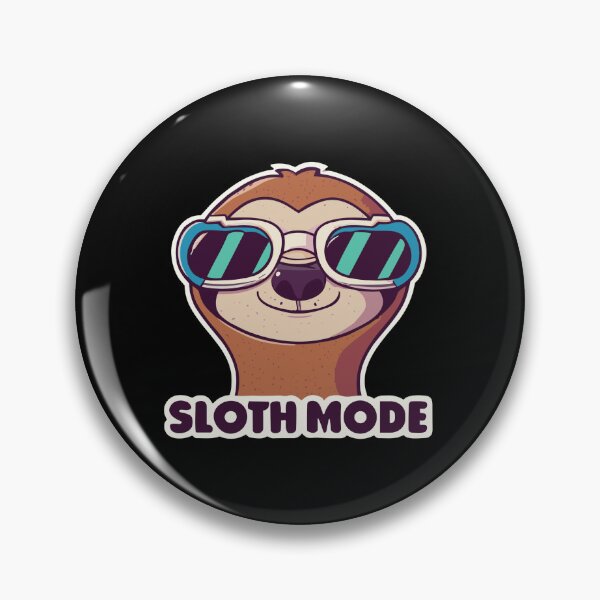 Item preview, Sloth Mode: Activated Lazy Days designed and sold by D3monic.