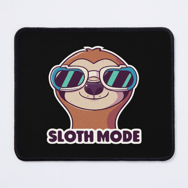 Item preview, Sloth Mode: Activated Lazy Days designed and sold by D3monic.