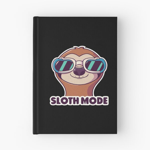 Item preview, Sloth Mode: Activated Lazy Days designed and sold by D3monic.