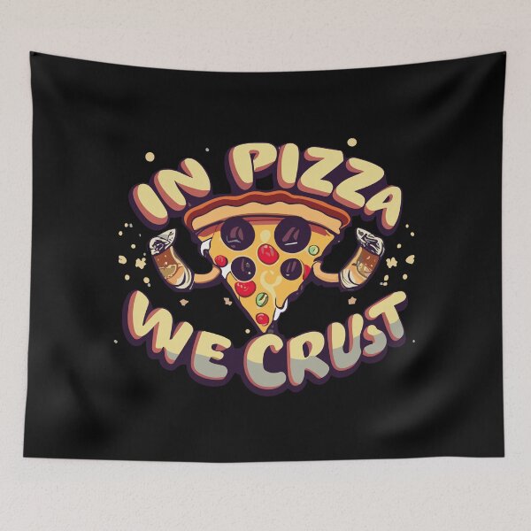 Item preview, In Pizza We Crust designed and sold by D3monic.