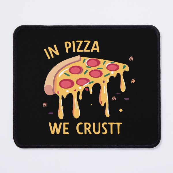 Item preview, In Pizza We Crust designed and sold by D3monic.