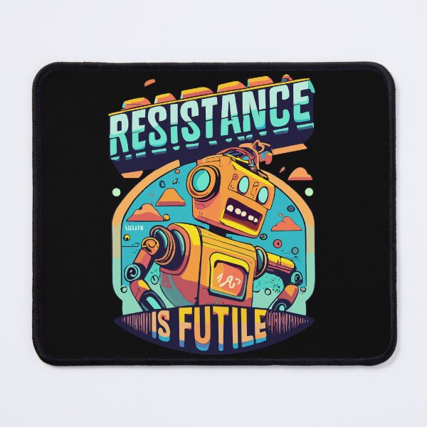Item preview, Resistance Is Futile designed and sold by D3monic.