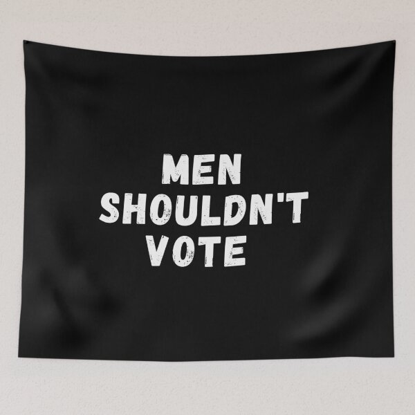 Item preview, men shouldn't vote designed and sold by manandi1.