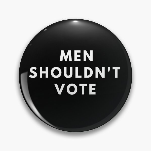Item preview, men shouldn't vote designed and sold by manandi1.