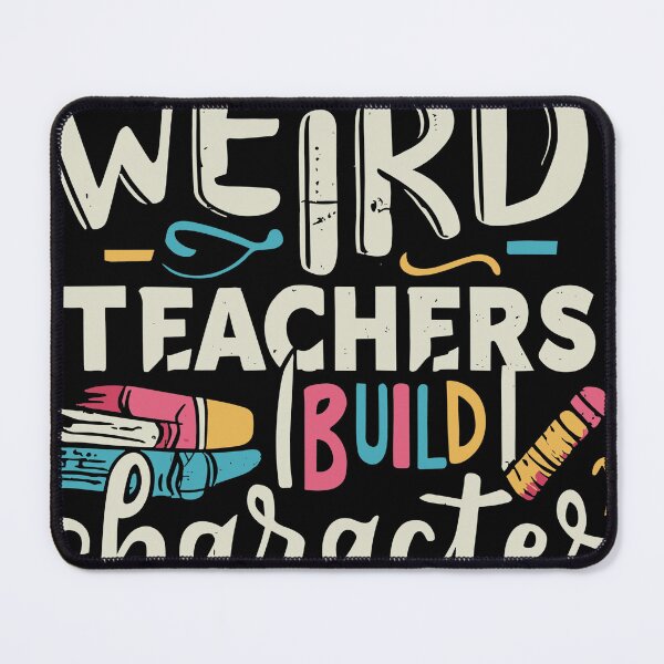 Item preview, Weird Teachers Build Character designed and sold by teeturle.