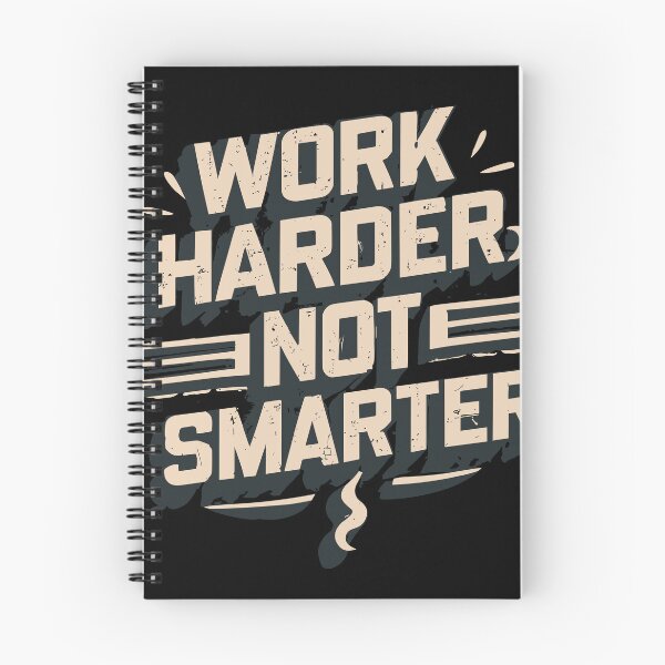 Item preview, Work Harder Not Smarter designed and sold by teeturle.