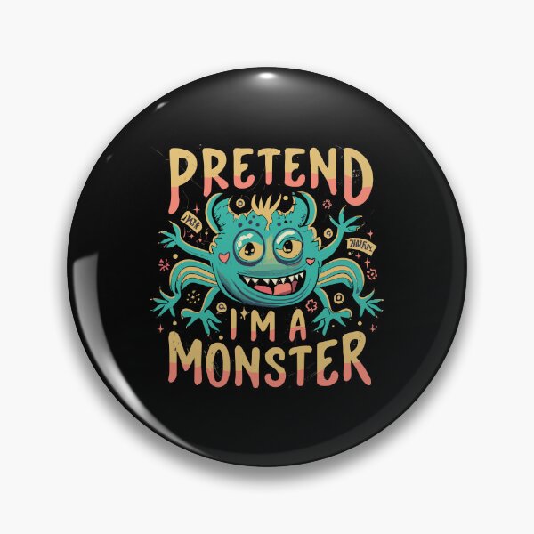 Item preview, Pretend I'm A Monster Halloween designed and sold by teeturle.