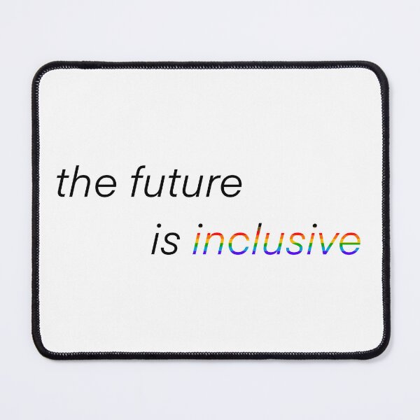 Item preview, the future is inclusive designed and sold by lena-makes-art.