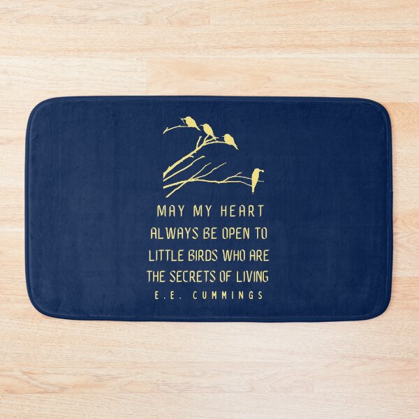 Item preview, E. E. Cummings: May my heart always be open to littlebirds who are the secrets of living designed and sold by artbleed.