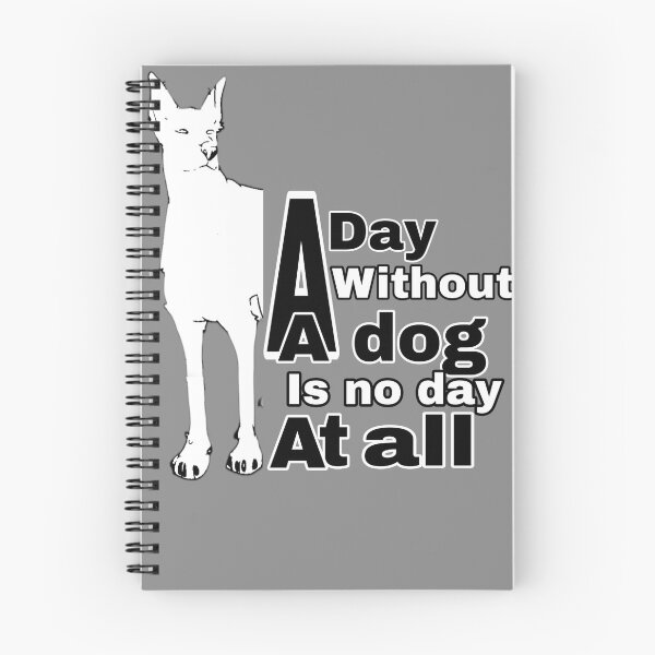 Item preview, Dog quotes, day without a dog IS no day at all, berger allemand, berger blanc suisse, berger race, berger retro, designed and sold by Tzemo101.