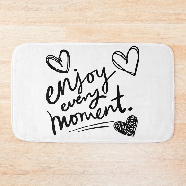 Item preview, Enjoy Every Moment designed and sold by Designs-MC.