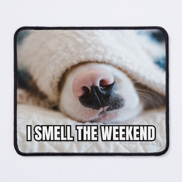 Item preview, I smell the weekend designed and sold by GasconyPassion.