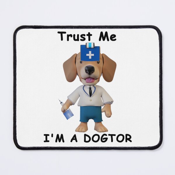 Item preview, Trust Me, I'm a Dogtor designed and sold by Tom-Johnson.