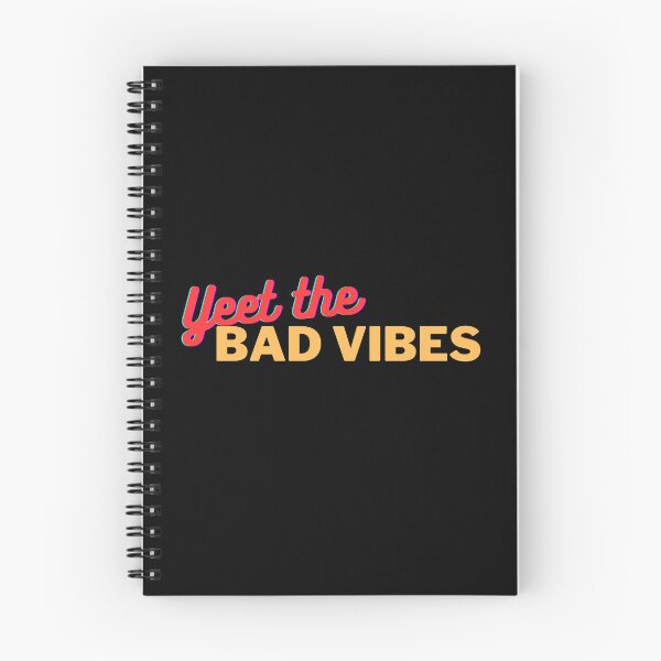 Item preview, yeet the bad vibes designed and sold by thisisbluetiful.