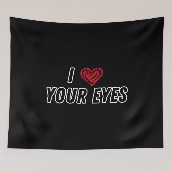 Item preview, I <3 Your Eyes designed and sold by FunkyMelon.