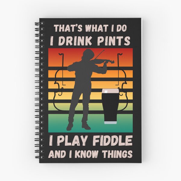 Item preview, That's What I Do, I Drink Pints, I Play Fiddle and Know Things designed and sold by Urban-Celt.