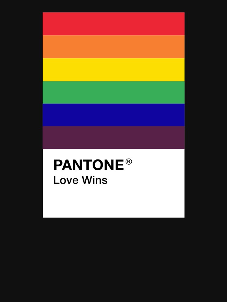 Pantone Love Wins Lgbt Pride T Shirt For Sale By Softsappho Redbubble Lgbt T Shirts 4319