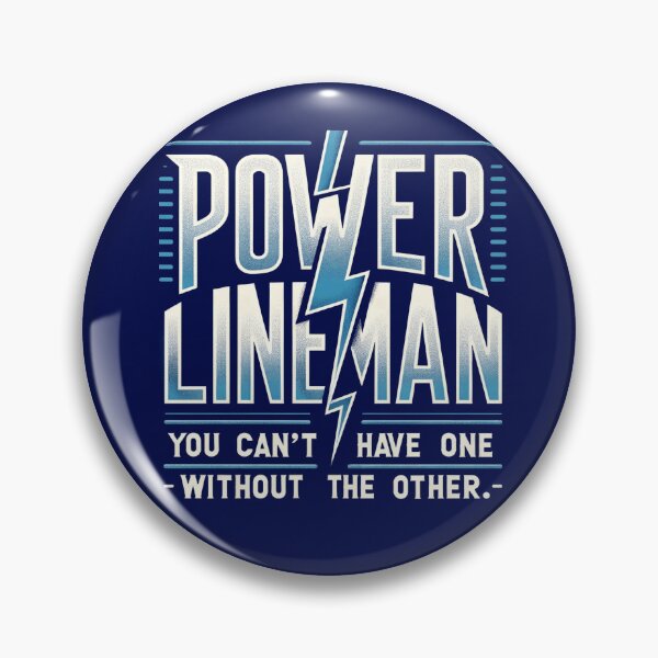 Item preview, Power Lineman you can't have one without the other designed and sold by TeesYouWant.