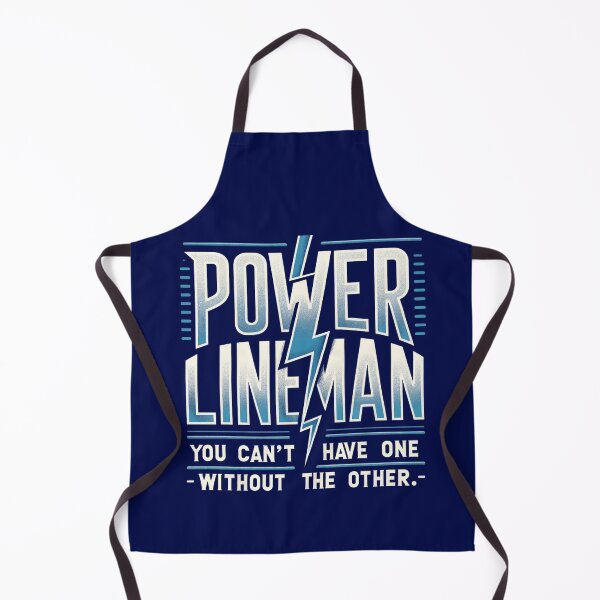 Item preview, Power Lineman you can't have one without the other designed and sold by TeesYouWant.