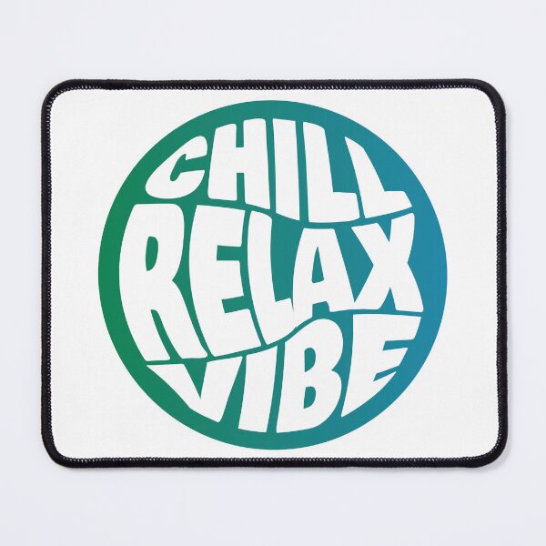 Item preview, CHILL RELAX VIBE designed and sold by ELIPHASSHOP.