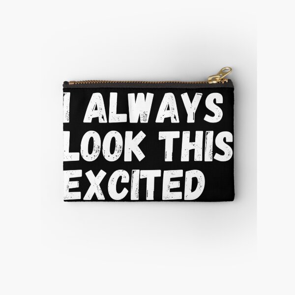 Item preview, i always look this excited designed and sold by manandi1.