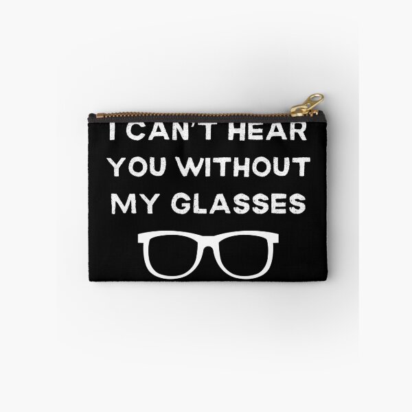 Item preview, I Can't Hear You Without My Glasses Funny designed and sold by elvisg03.