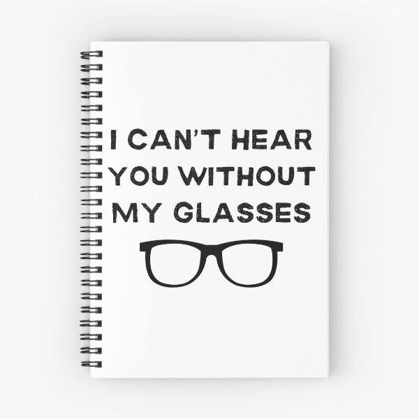 Item preview, I Can't Hear You Without My Glasses Funny designed and sold by elvisg03.