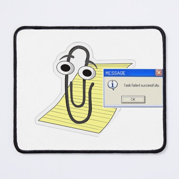Item preview, clippy relaxing assistant task failed sucessfuly 20's nostagia designed and sold by sonizma.