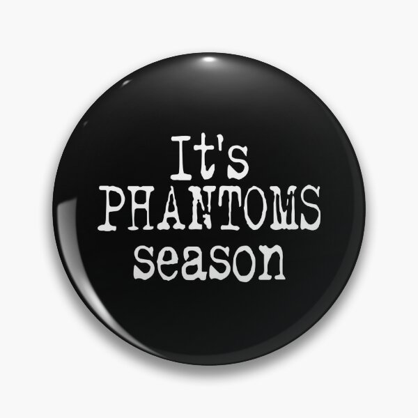 Item preview, IT’S PHANTOMS SEASON! designed and sold by PHANTOMPHANTOM.