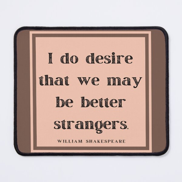 Item preview, Better Strangers Insult Shakespeare Quote As You Like It Apricot Square designed and sold by Sunshine-Dreams.