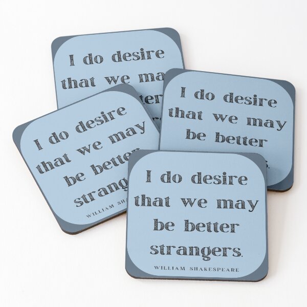 Item preview, Better Strangers Insult Shakespeare Quote As You Like It Blue Frame designed and sold by Sunshine-Dreams.