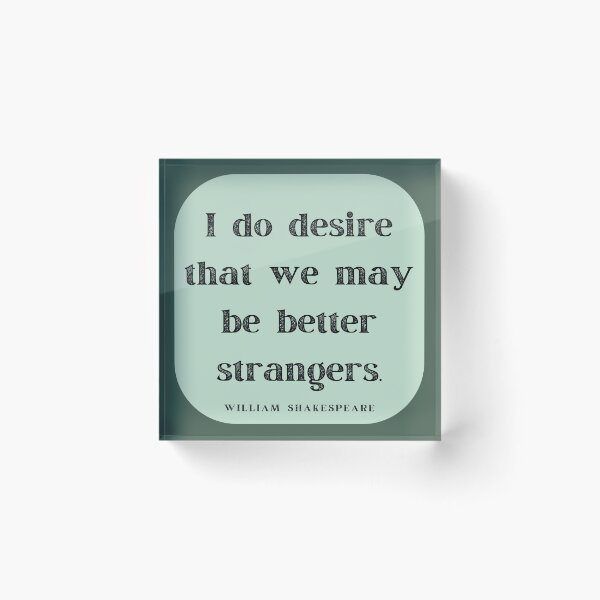 Item preview, Better Strangers Insult Shakespeare Quote As You Like It Green Frame designed and sold by Sunshine-Dreams.