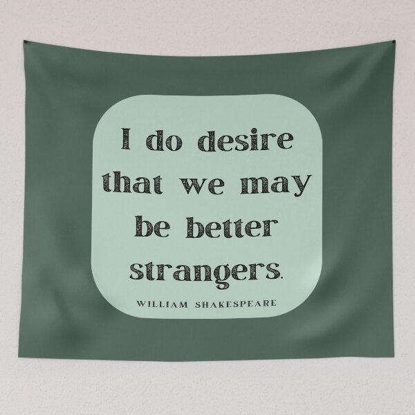 Item preview, Better Strangers Insult Shakespeare Quote As You Like It Green Frame designed and sold by Sunshine-Dreams.