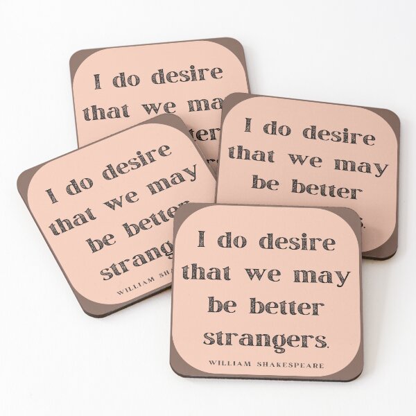 Item preview, Better Strangers Insult Shakespeare Quote As You Like It Apricot Frame designed and sold by Sunshine-Dreams.