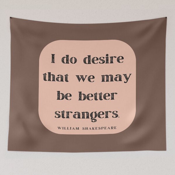 Item preview, Better Strangers Insult Shakespeare Quote As You Like It Apricot Frame designed and sold by Sunshine-Dreams.