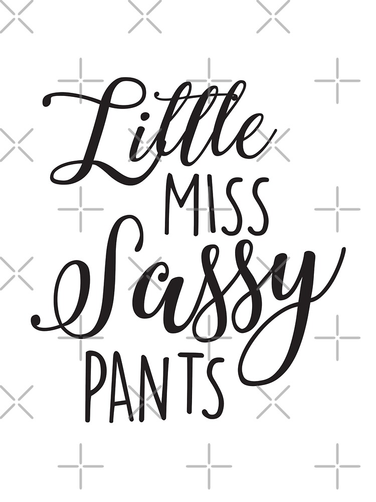 little miss sassy pants t shirt